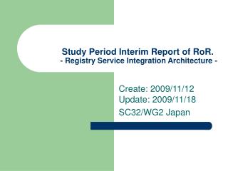 Study Period Interim Report of RoR. - Registry Service Integration Architecture -