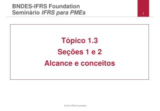 BNDES-IFRS Foundation Semin á rio IFRS para PMEs