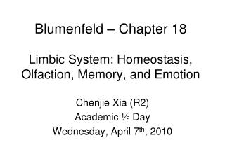 Blumenfeld – Chapter 18 Limbic System: Homeostasis, Olfaction, Memory, and Emotion