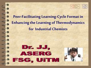 Dr. JJ, ASERG FSG, UiTM