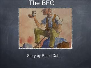 The BFG