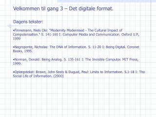 Velkommen til gang 3 – Det digitale format.