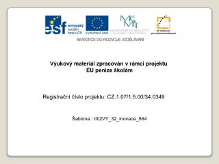 Výukový materiál zpracován v rámci projektu EU peníze školám