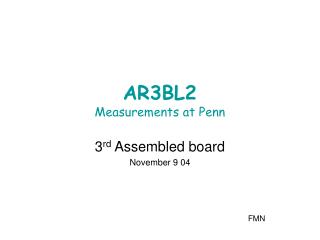 AR3BL2 Measurements at Penn