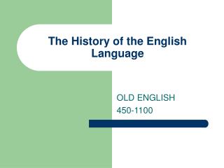 The History of the English Language