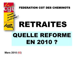 QUELLE REFORME EN 2010 ?