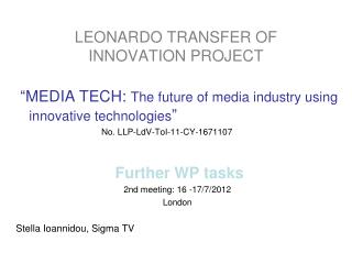 LEONARDO TRANSFER OF INNOVATION PROJECT