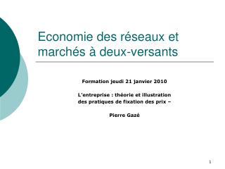 Economie des réseaux et marchés à deux-versants