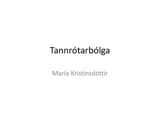 Tannrótarbólga