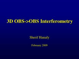 3D OBS-&gt;OBS Interferometry