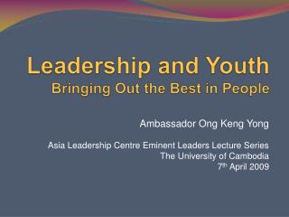 Leadership and Youth Bringing Out the Best in People