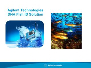 Agilent Technologies DNA Fish ID Solution