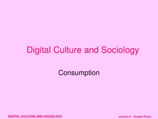 Digital Culture and Sociology