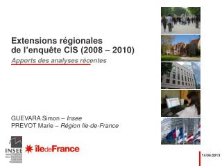 Extensions régionales de l’enquête CIS (2008 – 2010)