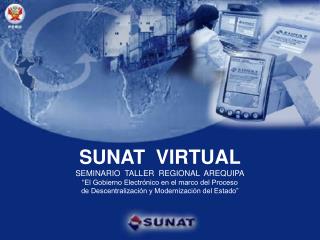 SUNAT VIRTUAL SEMINARIO TALLER REGIONAL AREQUIPA