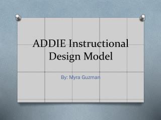 ADDIE Instructional Design Model