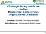 Challenges facing Healthcare Leaders: Management Competencies Organizational Complexity
