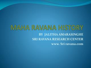 MAHA RAVANA HISTORY