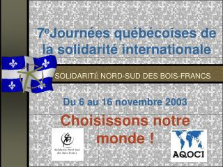 7 e Journées québécoises de la solidarité internationale