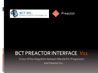 BCT Preactor Interface v11