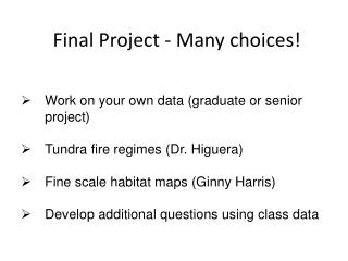 Final Project - Many choices!