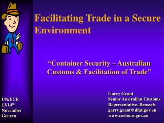 Facilitating Trade in a Secure Environment