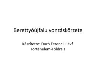 Berettyóújfalu vonzáskörzete