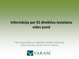 Informācija par ES direktīvu ieviešanu vides jomā