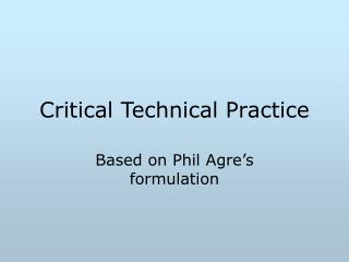 Critical Technical Practice