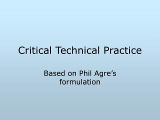 Critical Technical Practice