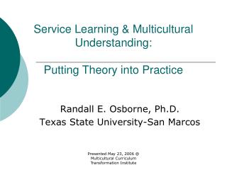 Service Learning &amp; Multicultural Understanding: Putting Theory into Practice
