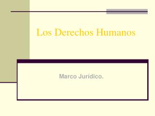 Los Derechos Humanos