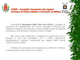 CCRR – Consiglio Comunale dei ragazzi Comune di Pozzo d’Adda e Provincia di Milano