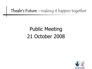 Theale’s Future - making it happen together