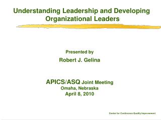 Understanding Leadership and Developing Organizational Leaders