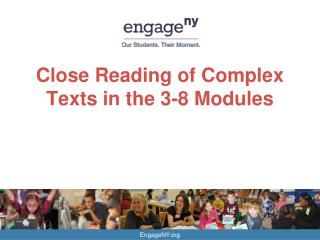 Close Reading of Complex Texts in the 3-8 Modules