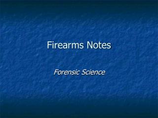 Firearms Notes