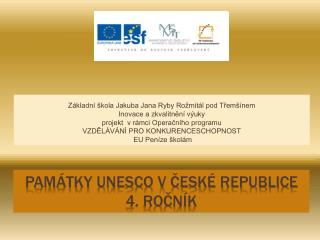 Památky UNESCO v České republice 4. ročník