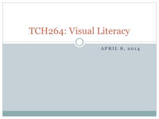 TCH264: Visual Literacy