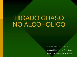 HIGADO GRASO NO ALCOHOLICO