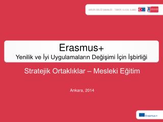 Erasmus + Yenilik ve İyi Uygulamaların Değişimi İçin İşbirliği