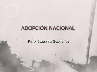 ADOPCIÓN NACIONAL