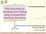 The teaching of reading and writing using cooperative learning structures