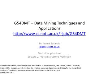 G54DMT – Data Mining Techniques and Applications cs.nott.ac.uk/~jqb/G54DMT