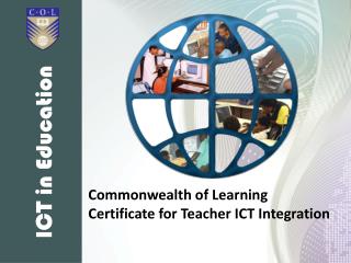 Commonwealth of Learning Certificate for Teacher ICT Integration