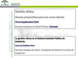 Gestión clínica Nuevas perspectivas para una nueva década 20 de Septiermbre 2010