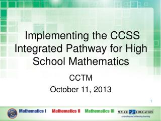  Implementing the CCSS Integrated Pathway for High School Mathematics