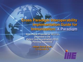 Cross Paradigm Interoperability Implementation Guide for Immunization: X Paradigm