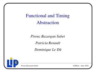 Functional and Timing Abstraction