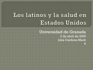 Los latinos y la salud en Estados Unidos